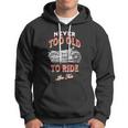 Never Too Old To Ride Live Free Gift Hoodie