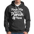 Pinch Me And Ill Punch You Tshirt Hoodie