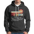 Pro Choice Definition Feminist Womens Rights My Body Choice Hoodie