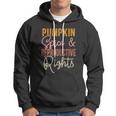 Pumpkin Spice And Reproductive Rights Feminist Rights Gift Hoodie