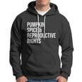 Pumpkin Spice And Reproductive Rights Gift V2 Hoodie