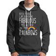 So Fabulous I Piss Glitter And Poop Rainbows Hoodie