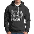 There’S Too Much Blood In My Alcohol System Hoodie