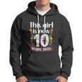 This Girl Is Now Double Digits Funny 10 Year Old 10Th Birthday Hoodie