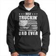 Trucker Trucker Best Truckin Dad Ever Driver V2 Hoodie