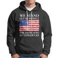 We Stand Out Of Respect Support Our Troops Hoodie