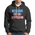 Welcome To The Shitshow Usa Flag Funny 4Th Of July Drinking Hoodie