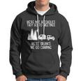 Were Not Alcoholics Were Drunks We Go Camping Tshirt Hoodie