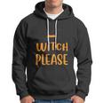 Witch Please Witch Hat Halloween Quote V2 Hoodie