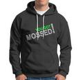 You Got Mossed V2 Hoodie