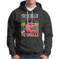 Youre Killing Me Smalls Vintage Retro Tshirt Hoodie