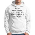 Caffeine Sarcasm And Inappropriate Thoughts V2 Hoodie