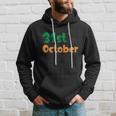 31St October Funny Halloween Quote Hoodie Gifts for Him