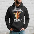 After God Made Me He Said Ta-Da Funny Chicken Tshirt Hoodie Gifts for Him