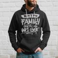 Aint No Family Like The One We Got Funny Family Hoodie Gifts for Him