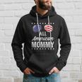 All American Mommy 4Th Of July Independence Hoodie Gifts for Him