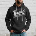 Blessed Since Birth Tshirt Hoodie Gifts for Him