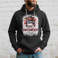 Firefighter The Red Proud Firefighter Fireman Aunt Messy Bun Hair Hoodie Gifts for Him