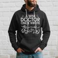 Funny A Wise Doctor Once Wrote Tshirt Hoodie Gifts for Him