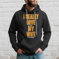 Funny Fishing I Really Love My Wife Tshirt Hoodie Gifts for Him