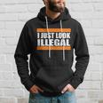 I Just Look Illegal Box Tshirt Hoodie Gifts for Him