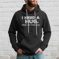 I Need A Hug Huge Shot Of Whiskey Funny Alcohol Lovers Gift Meaningful Gift Hoodie Gifts for Him
