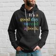 Its A Good Day To Read A Book Funny Saying Book Lovers Hoodie Gifts for Him