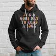 Its A Good Day To Read A Book Retro Teacher Students Hoodie Gifts for Him