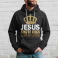 Jesus Lord Of Lords King Of Kings Hoodie Gifts for Him