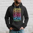 Kindness Peace Equality Love Inclusion Hope Diversity Funny Gift Hoodie Gifts for Him