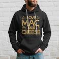Mac And Cheese For Pasta Lovers I Love Mac And Cheese Men Hoodie Gifts for Him