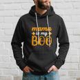 Mama Is My Boo Halloween Quote Hoodie Gifts for Him