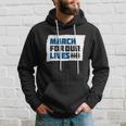 March For Our Lives Tshirt Hoodie Gifts for Him
