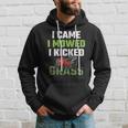 Mens I Came I Mowed I Kicked Grass Funny Lawn Mowing Gardener Hoodie Gifts for Him