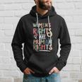 Mind Your Uterus Feminist Womens Rights Are Human Rights Hoodie Gifts for Him
