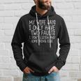 My Wife Says I Only Have Two Fault Dont Listen Tshirt Hoodie Gifts for Him