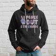 Peace Out 8Th Grade 2022 Graduate Happy Last Day Of School Gift Hoodie Gifts for Him