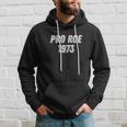 Pro Choice Pro Roe 1973 Vs Wade My Body My Choice Womens Rights Hoodie Gifts for Him