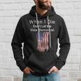 Pro Republican When I Die Dont Let Me Vote Democrat Tshirt Hoodie Gifts for Him