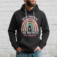 Rainbow Dear Parents Tag Youre It Last Day School Teacher Gift V2 Hoodie Gifts for Him