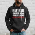 Retired Under New Management V3 Hoodie Gifts for Him