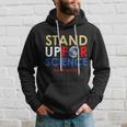 Stand Up For Science March For Science Earth Day Tshirt Hoodie Gifts for Him