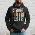 Straight Outta 1972 50Th Birthday 50 Years Old Men And Women Hoodie Gifts for Him