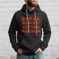 Super Scary Little Dude Halloween Quote Hoodie Gifts for Him
