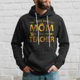 The Best Kind Of Mom Raises A Teacher Hoodie Gifts for Him The Best Kind Of Mom Raises A Teacher Hoodie Gifts for Him