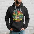 This Is My Hawaiian Funny Gift Hoodie Gifts for Him