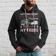 Trucker Trucker Dad Truck Driver Father Dont Mess With My Family Hoodie Gifts for Him