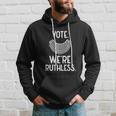 Vote Were Ruthless Defend Roe Vs Wade Hoodie Gifts for Him