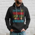 Woo Hoo Happy Last Day Of School Great Gift For Teachers Cool Gift Hoodie Gifts for Him
