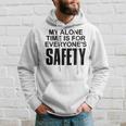 My Alone Time Is For Everyones Safety Hoodie Gifts for Him